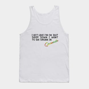 I WANT TO BE DRUNK IN GRENADA - FETERS AND LIMERS – CARIBBEAN EVENT DJ GEAR Tank Top